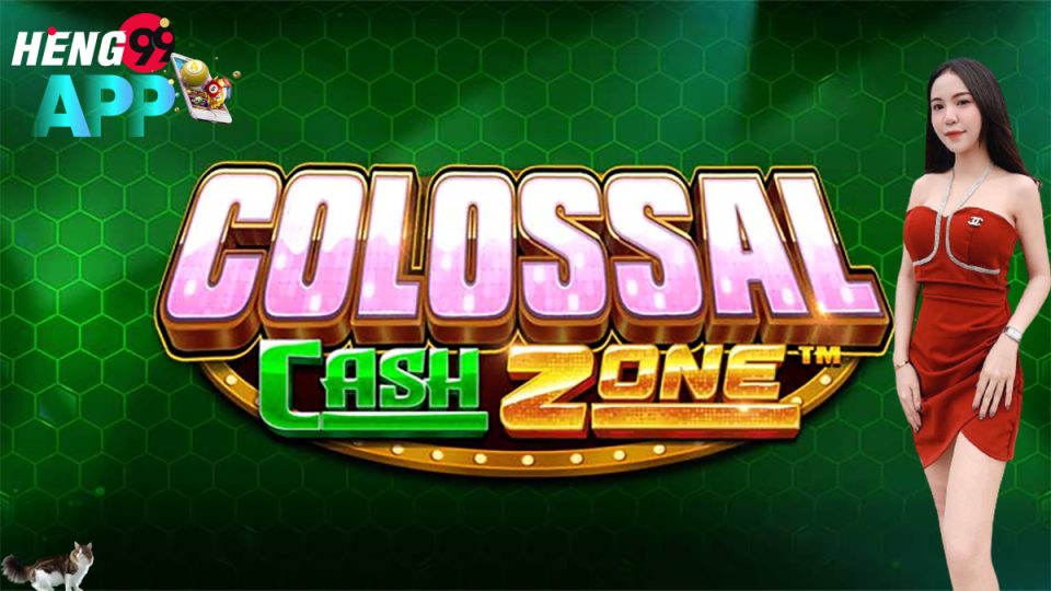 Colossal Cash Zone™-"Slots"